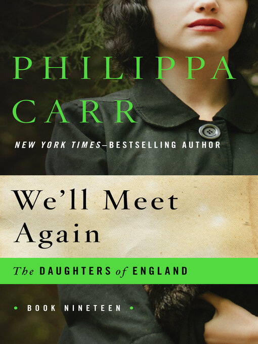 Title details for We'll Meet Again by Philippa Carr - Available